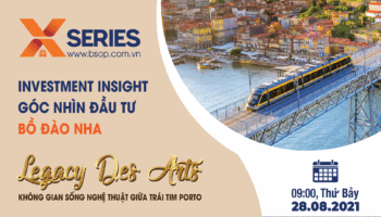 Investment Insight – Góc nhìn đầu tư Bồ Đào Nha. Bất động sản nào đang tốt nhất?