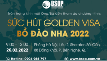 BSOP EVENT: SỨC HÚT GOLDEN VISA BỒ ĐÀO NHA NĂM 2022