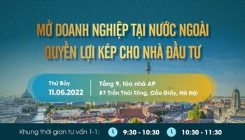 MINI EVENT “MỞ DOANH NGHIỆP TẠI NƯỚC NGOÀI – QUYỀN LỢI KÉP CHO NHÀ ĐẦU TƯ”