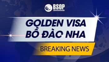 [CẬP NHẬT GOLDEN VISA BĐN]: SỐ GOLDEN VISA ĐƯỢC PHÊ DUYỆT LẬP KỶ LỤC MỚI