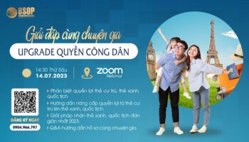 [WEBINAR] GIẢI ĐÁP CÙNG CHUYÊN GIA: UPGRADE QUYỀN CÔNG DÂN