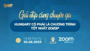 [Webinar 30/08] Hungary có phải là chương trình tốt nhất 2023?
