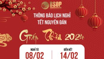 BSOP THÔNG BÁO LỊCH NGHỈ TẾT GIÁP THÌN 2024