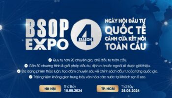 BSOP EXPO MÙA 4: CÔNG BỐ NỘI DUNG CHI TIẾT SỰ KIỆN TẠI TP-HCM