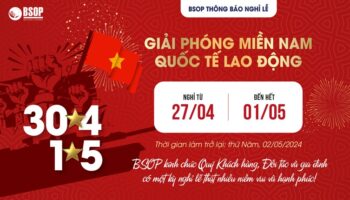 BSOP thông báo lịch nghỉ lễ 30/4 – 1/5 năm 2024