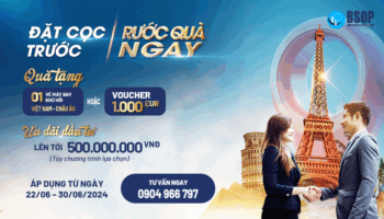 ĐẶT CỌC TRƯỚC – RƯỚC QUÀ NGAY – ưu đãi đầu tư quốc tế cùng BSOP
