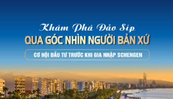 BSOP EVENT: Khám phá đảo Síp qua góc nhìn người bản xứ – Cơ hội đầu tư trước khi gia nhập Schengen