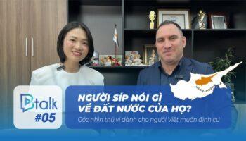 Btalk 05: Nghe chính người Síp nói về cuộc sống ở đất nước họ – Có đáng để định cư?