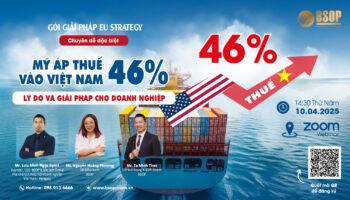 Mời tham dự Talkshow Online: Mỹ áp thuế 46% vào Việt Nam – Lý do & Giải pháp cho doanh nghiệp