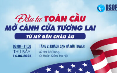 Mời tham dự sự kiện “Đầu tư toàn cầu: Mở cánh cửa tương lai từ Mỹ đến châu Âu”