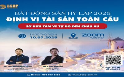 Mời tham dự sự kiện: Đầu tư Bất động sản Hy Lạp 2025: Định vị tài sản toàn cầu và sở hữu tấm vé tự do đến châu Âu